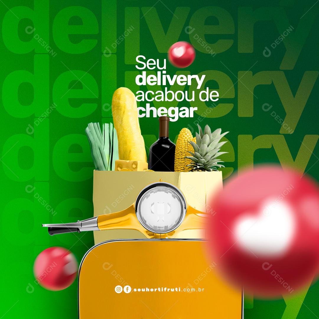 Social Media Seu Delivery acabou de chegar Hortifrúti PSD Editável