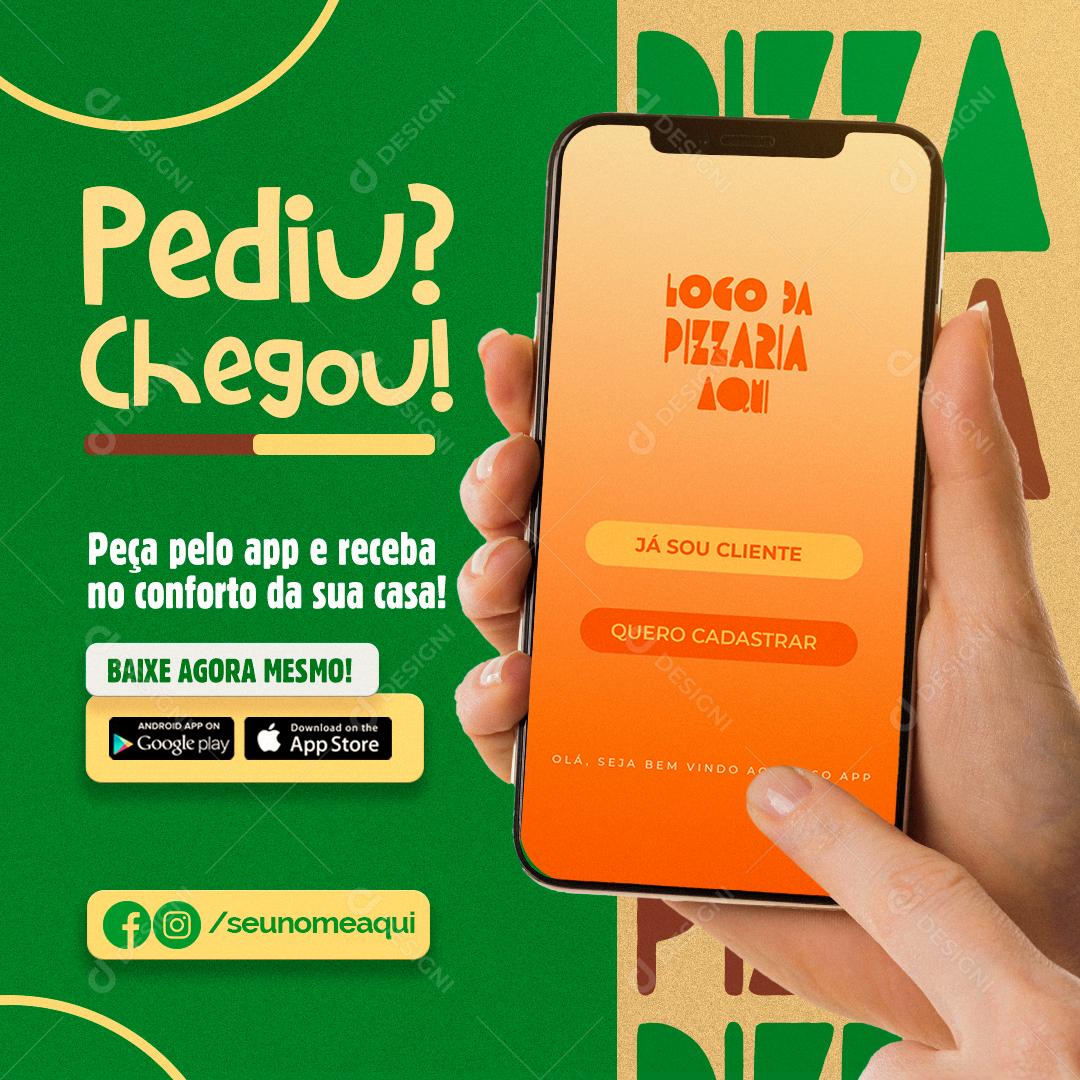Pediu Chegou A Melhor Pizza Da Cidade Social Media PSD Editável