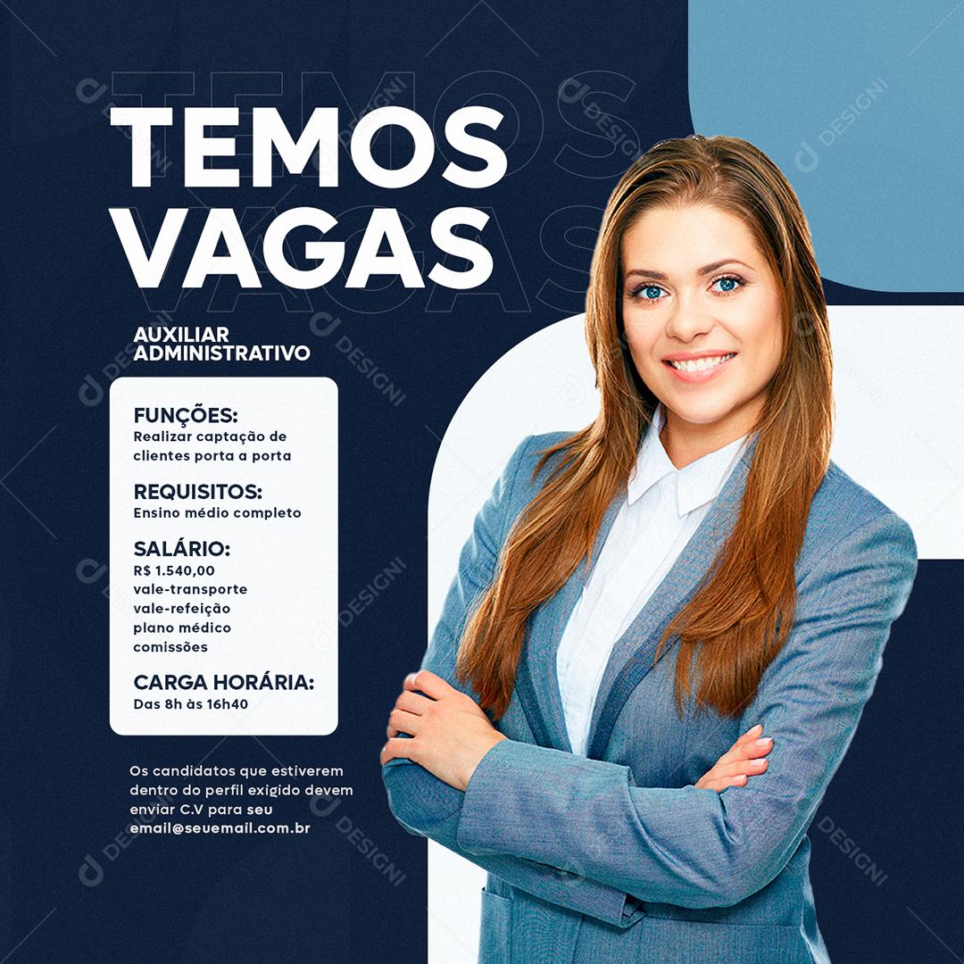 Social Media Temos Vagas de Empregos Auxiliar Administrativo PSD Editável
