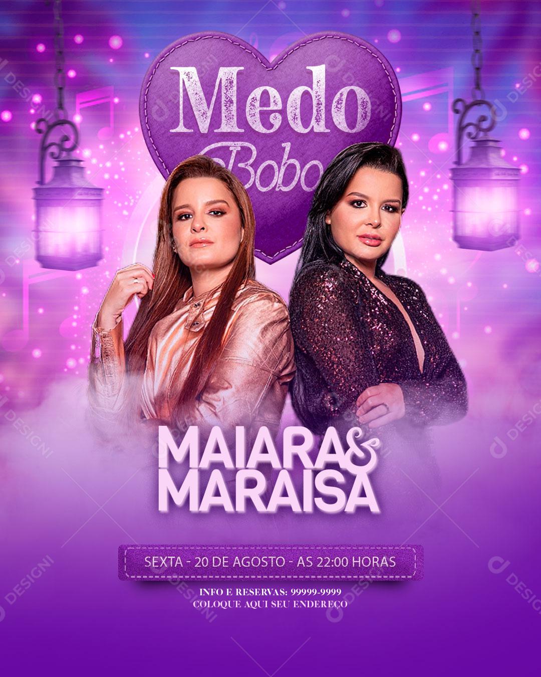 Social Media Medo Bobo Maiara e Maraisa Flyer PSD Editável