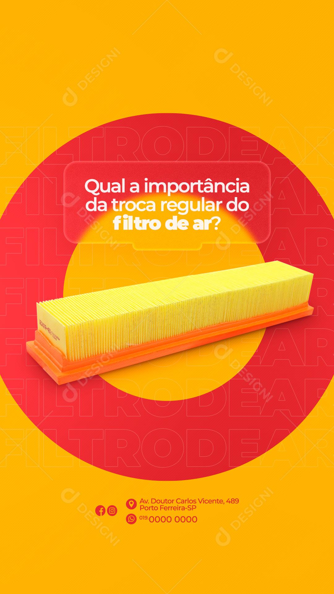 Story Qual a importância da troca regular do Filtro de ar Oficina Mecânica Social Media PSD Editável