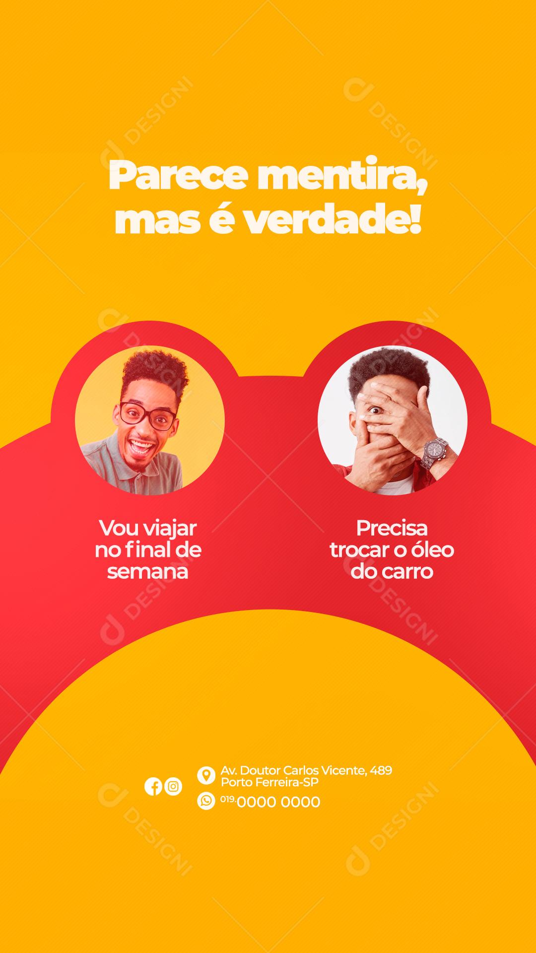 Story Parece Mentira mas é verdade Oficina Mecânica Social Media PSD Editável