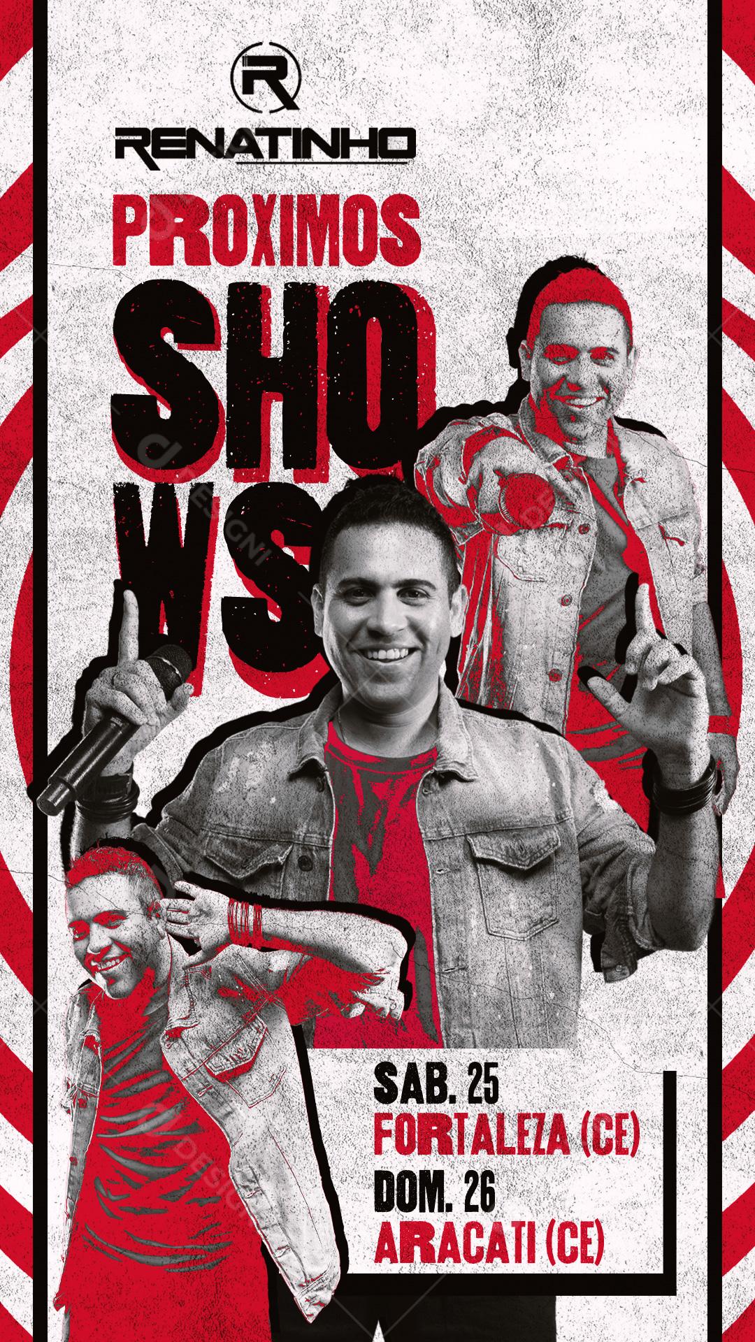 Flyer Story Proximos Shows Cantor Renatinho Social Media PSD Editável