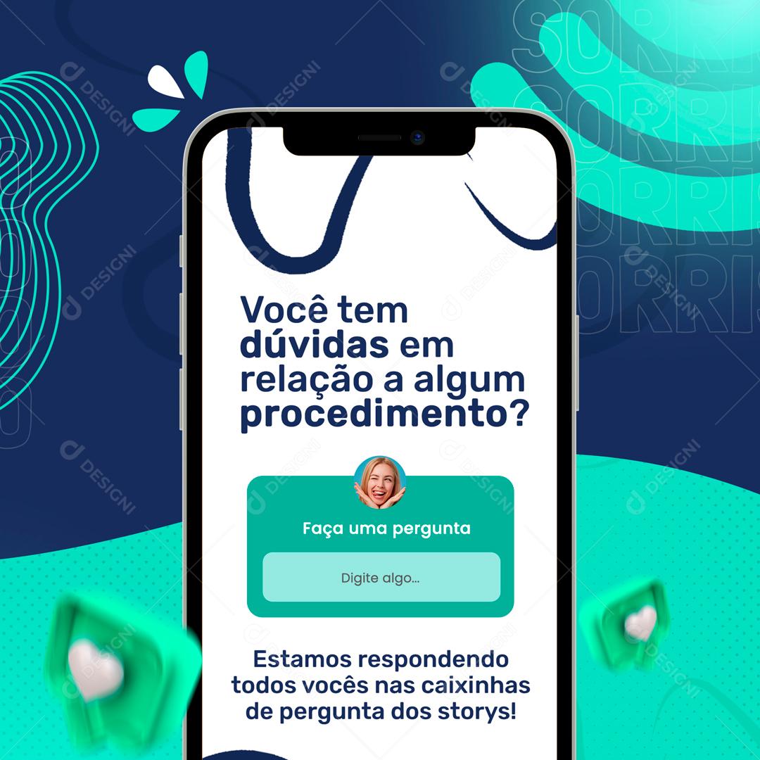 Você Dúvidas em Relação a Algum Procedimento Social Media PSD Editável
