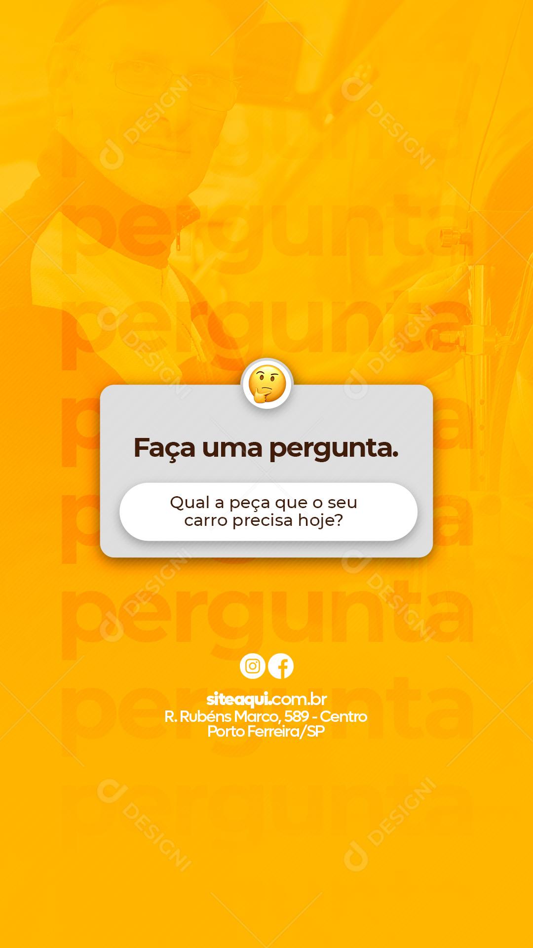 Story Qual Peça que o seu Carro precisa Hoje Oficina Mecânica Social Media PSD Editável