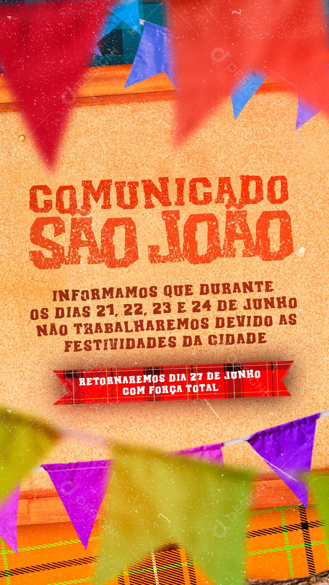 Story Comunicado São João Feriado Social Media PSD Editável
