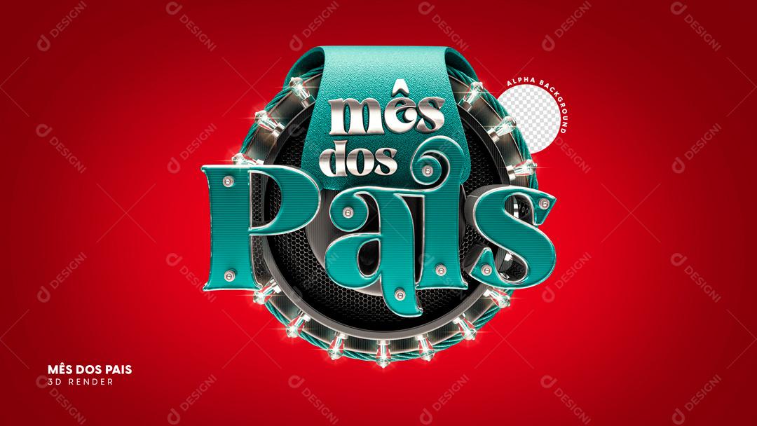 Selo 3D Para Composições Mês Dos Pais PSD