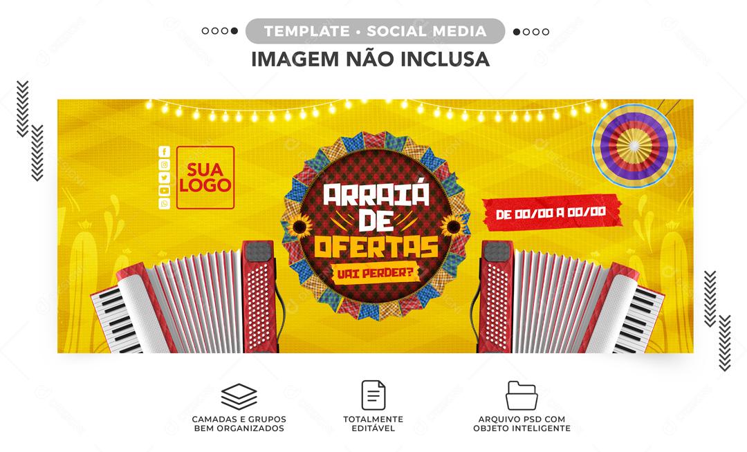 Arraia De Ofertas Vai Perder Social Media PSD Editável