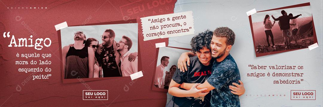 Amigo a Gente Não Procura o Coração Encontra Social Media PSD Editável