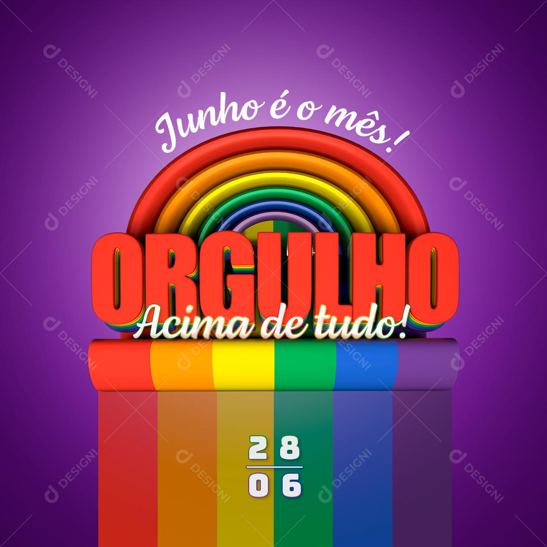 Social Media Junho é o Mês Orgulho Acima de Tudo Dia Internacional do Orgulho LGBT PSD Editável