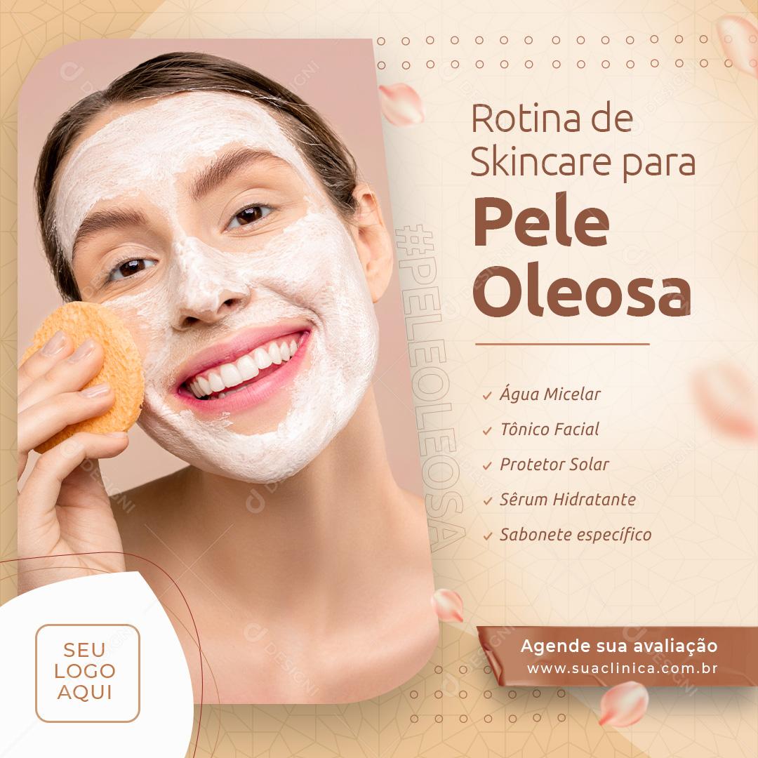 Social Media Rotina de Skincare para Pele Oleosa Estética PSD Editável