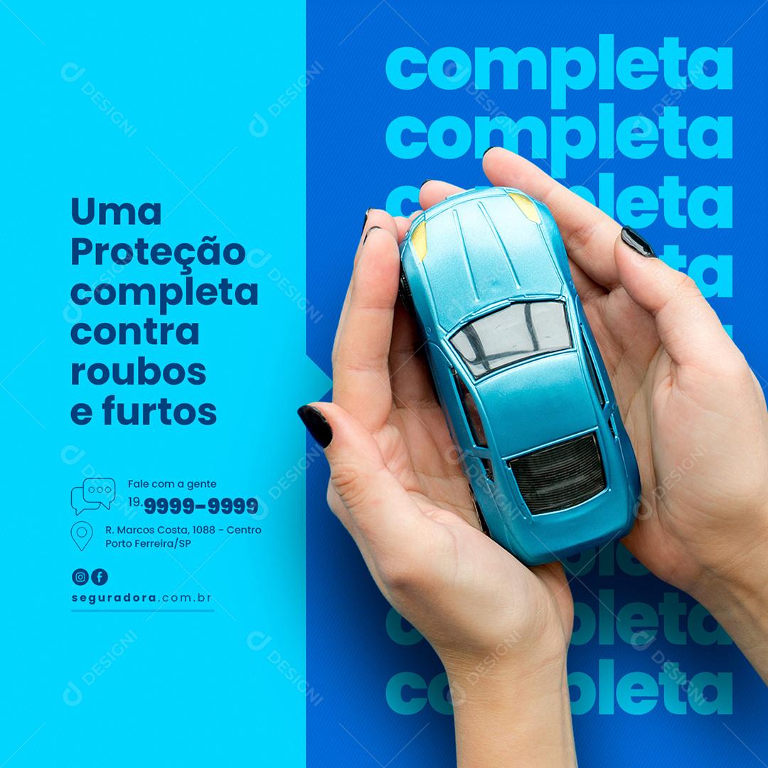 Social Media Uma Proteção completa contra roubos e furtos Seguradora PSD Editável