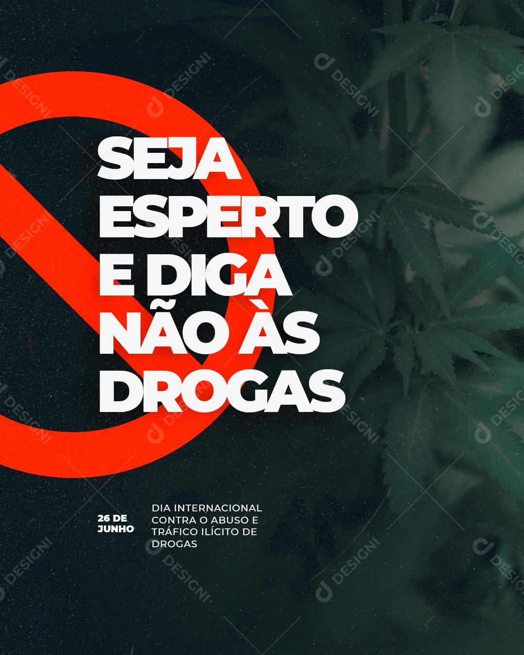 Social Media Seja Esperto e diga não Dia Internacional contra o Abuso de Drogas PSD Editável