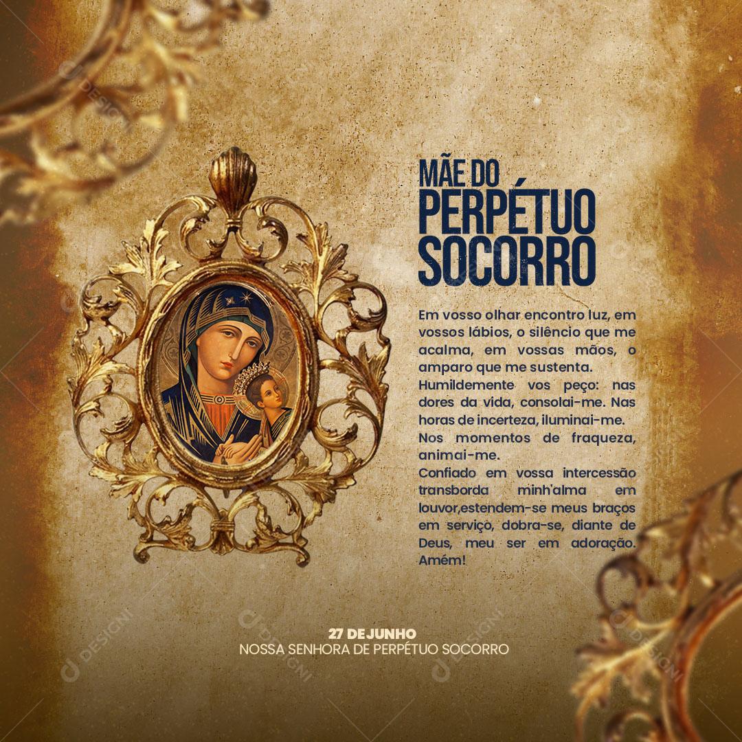 Post Dia de Nossa Senhora do Perpétuo Socorro Santa Mãe, Socorre o Teu Povo! Social Media PSD Editável