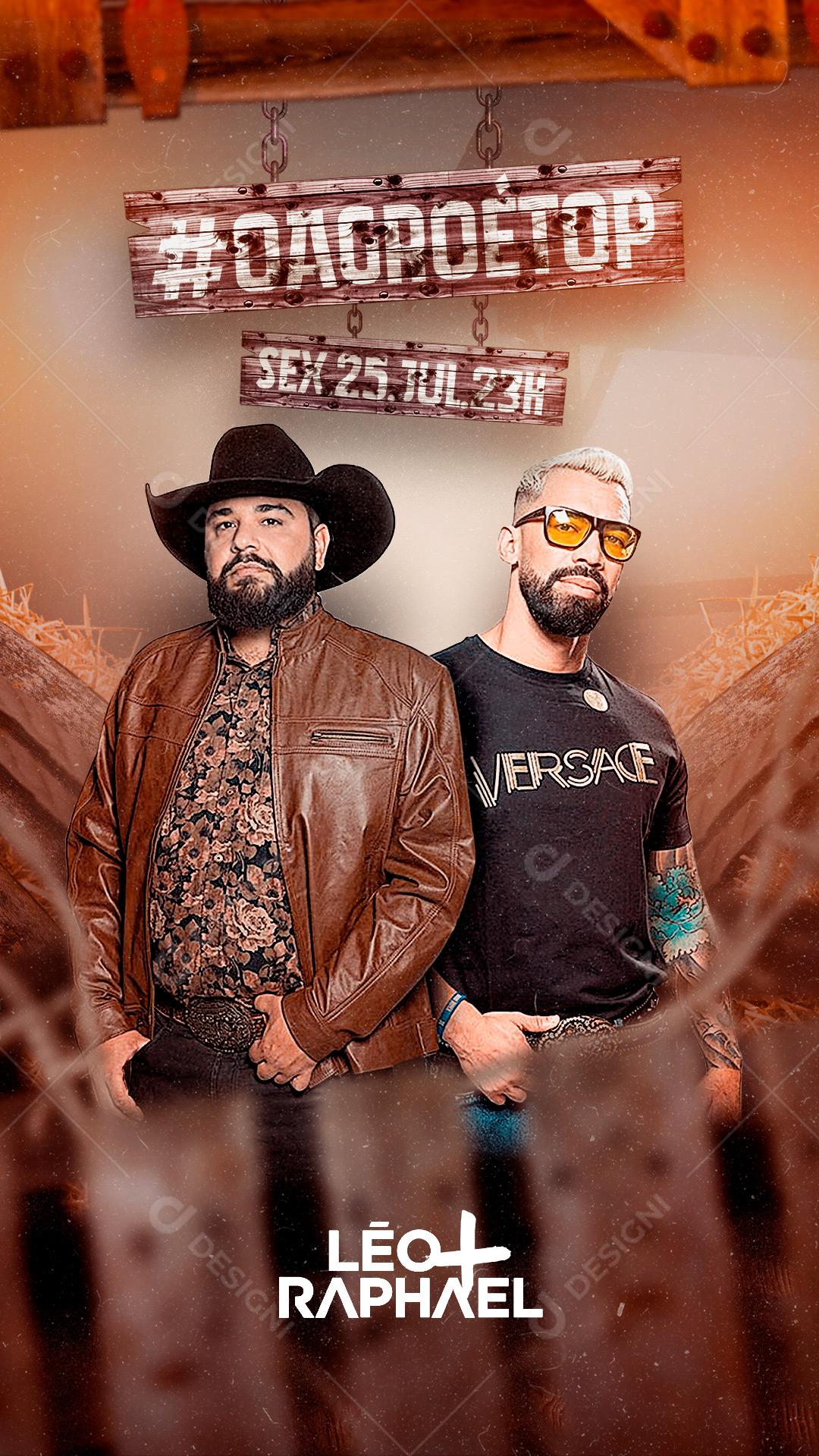 Story O Agro é Top Léo e Raphael Sexta Flyer Social Media PSD Editável