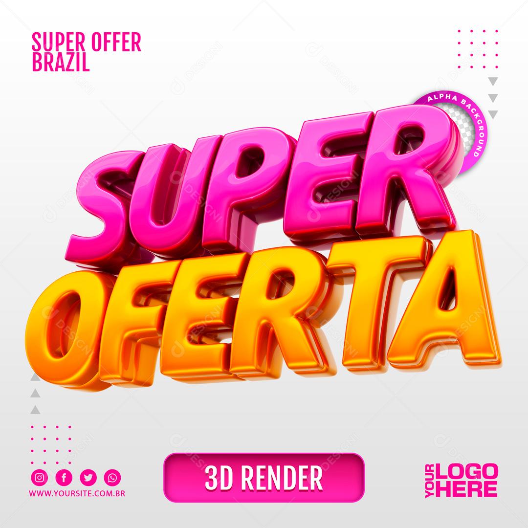 Texto 3D Para Composição Super Ofertas PSD