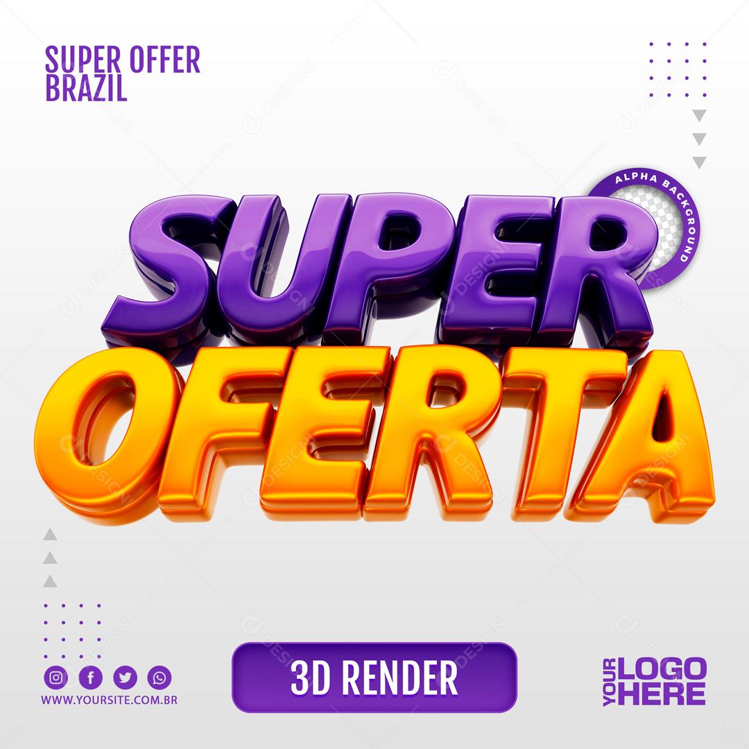 Texto 3D Para Composição Super Ofertas PSD