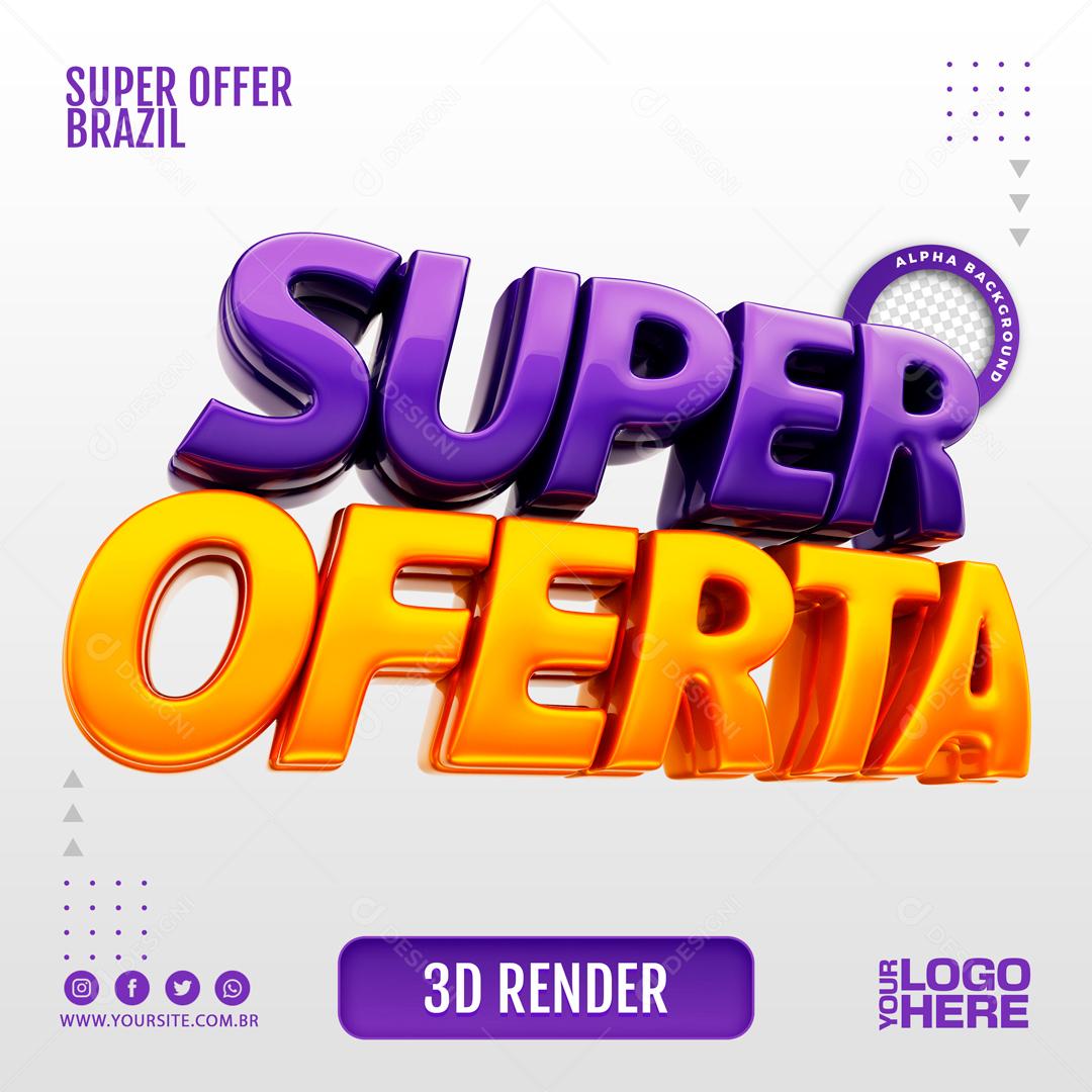 Texto 3D Para Composição Super Ofertas PSD