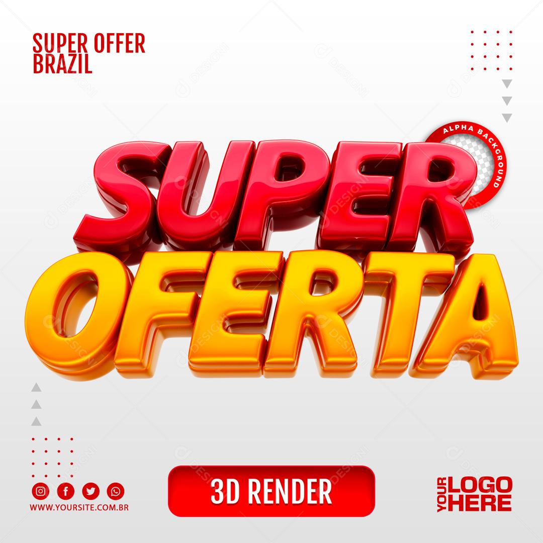 Texto 3D Para Composição Super Ofertas PSD