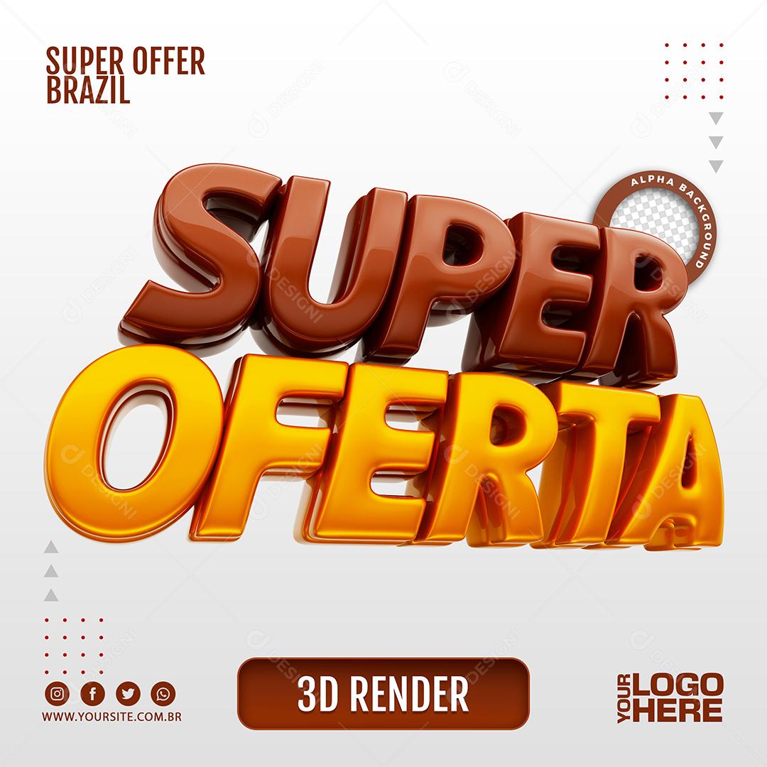 Texto 3D Super Oferta Para Composição PSD