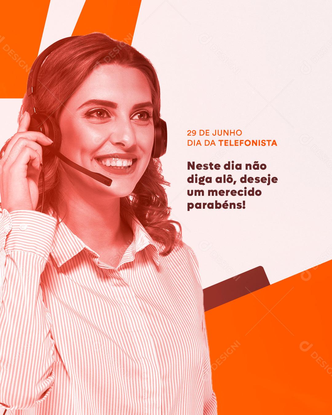 Social Media Neste dia não diga alô Deseje um merecido Parabéns Dia do Telefonista PSD Editável