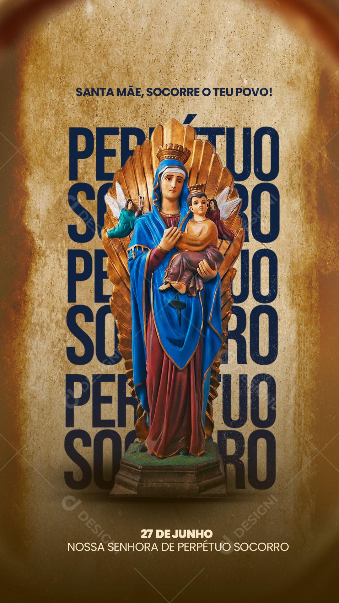 Story Dia de Nossa Senhora do Perpétuo Socorro 27 de Junho Social Media PSD Editável