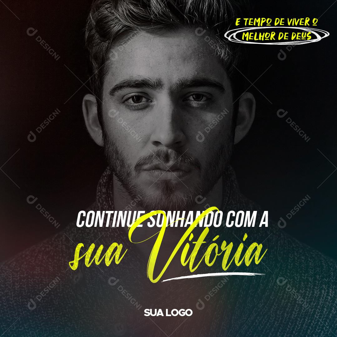 Social Media Continue Sonhando com a Sua Vitória Igreja PSD Editável