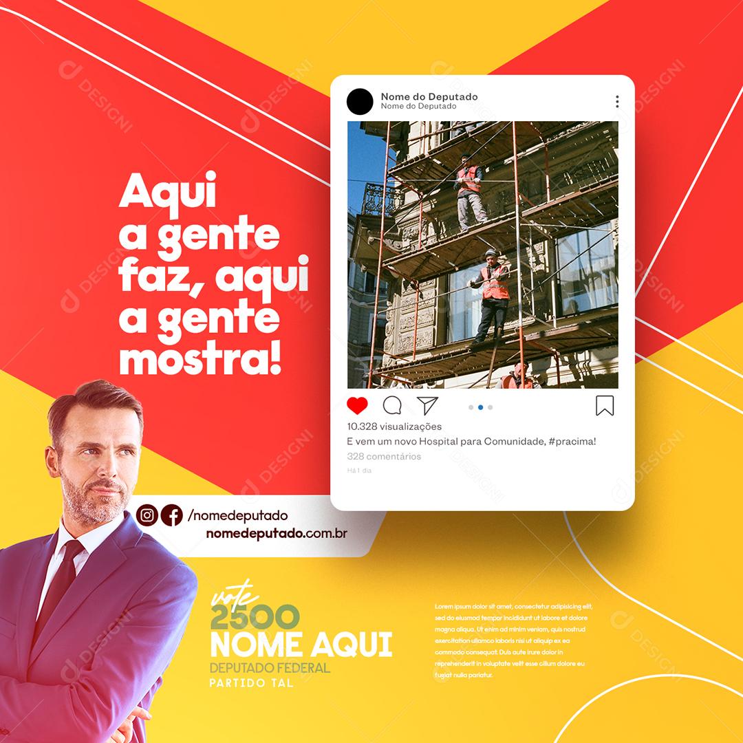Social Media Aqui a gente faz Aqui a gente Mostra Política PSD Editável