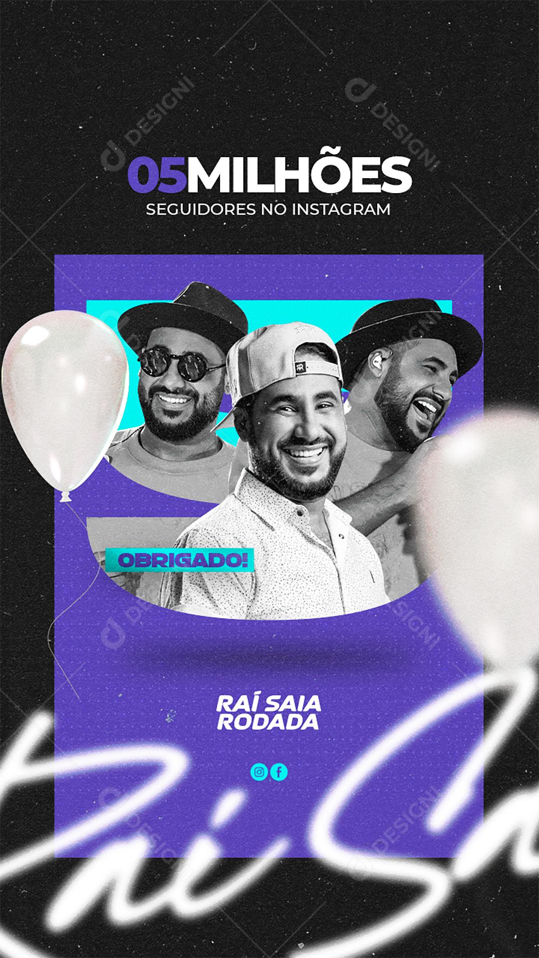 Social Media Story 05 Milhões de Seguidores Rai Saia Rodada PSD Editável