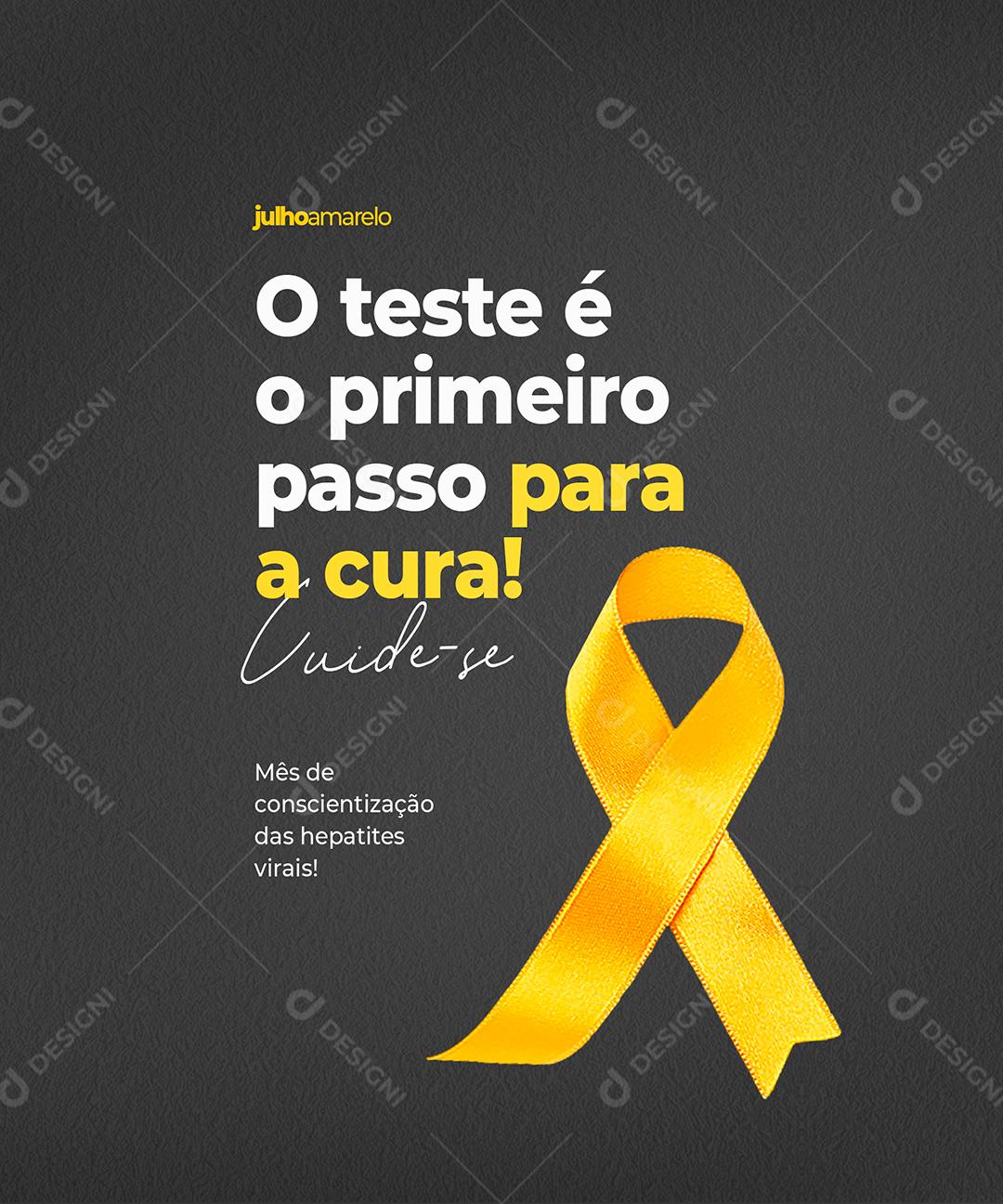 Social Media O teste é o primeiro passo para a Cura Julho Amarelo PSD Editável