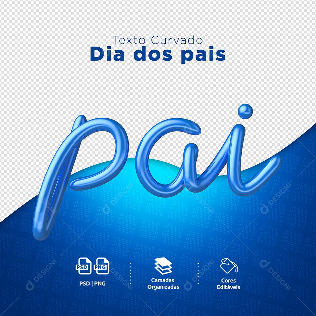 Texto 3D Pai Azul para Composição PSD