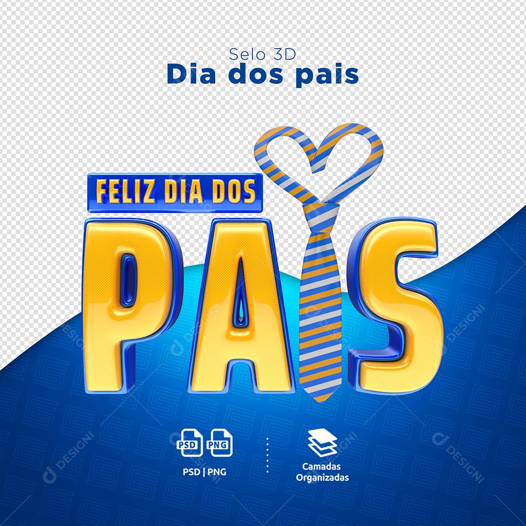 Texto 3D Feliz Dia dos Pais para Composição PSD