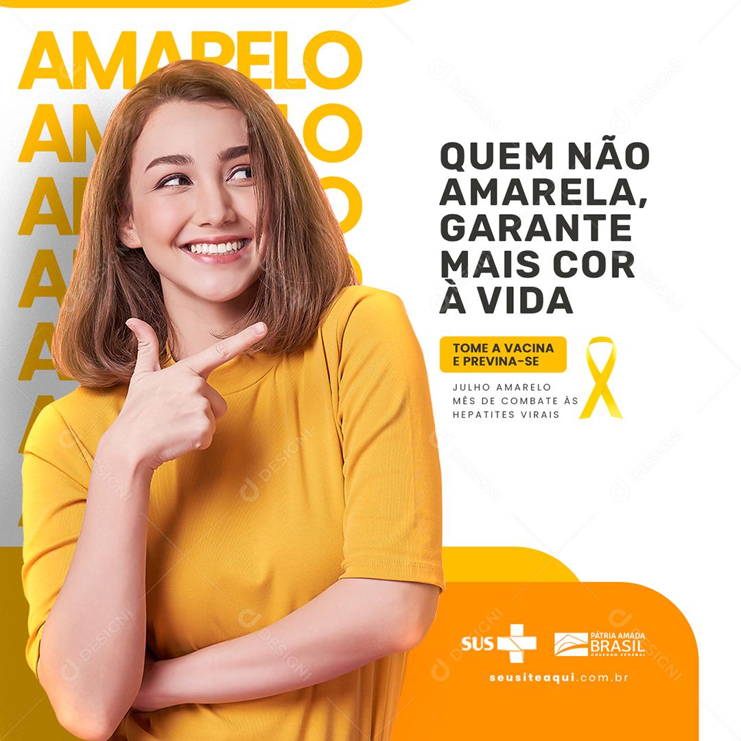 Social Media Quem não Amarela Garante mais Cor À Vida Julho Amarelo PSD Editável