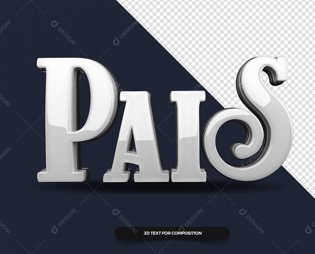 Pais Texto 3D Branco para Composição PSD