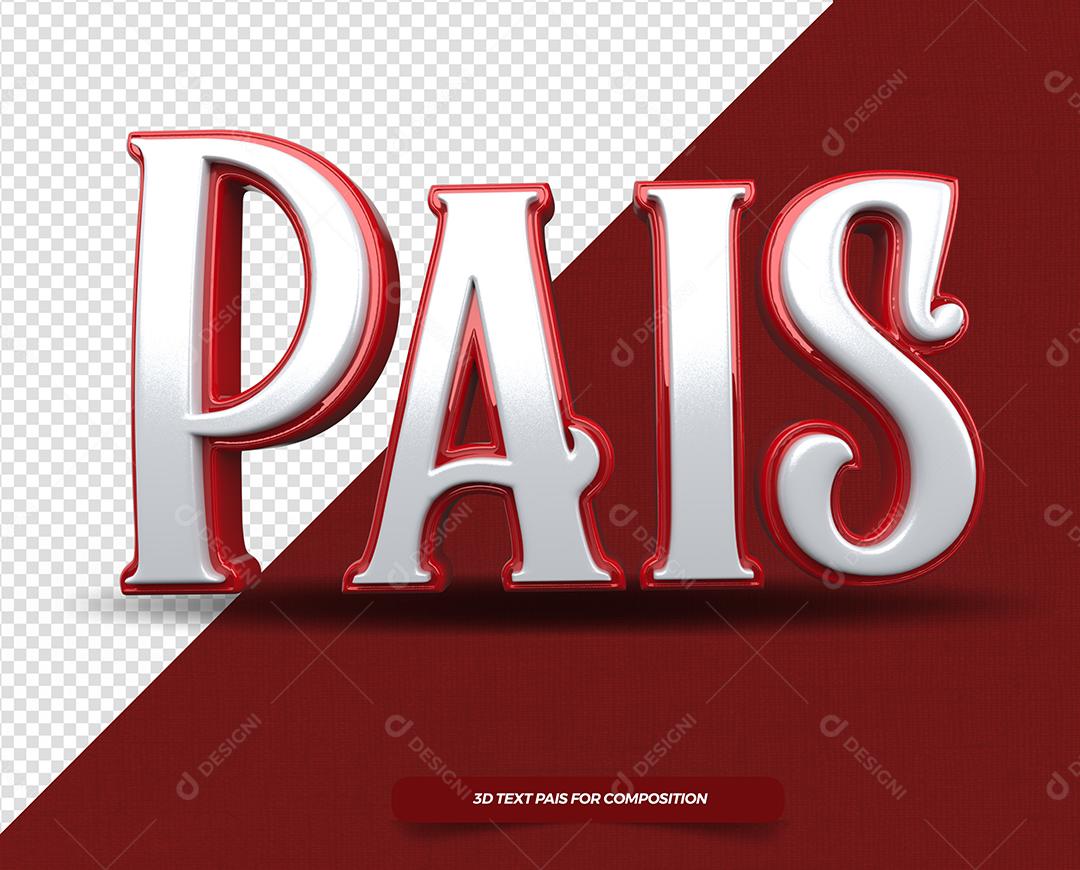 Pais Texto 3D Branco com Textura Vermelho para Composição PSD