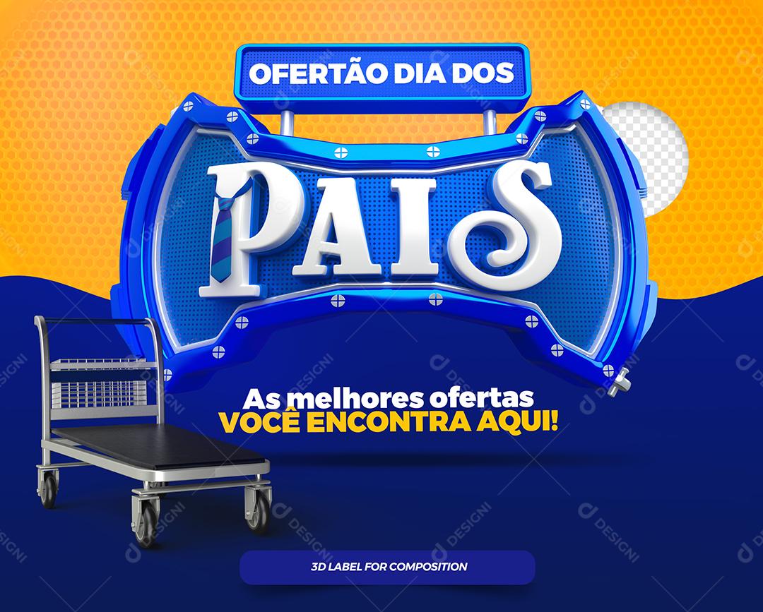 Social Media Ofertão dia dos Pais As melhores ofertas PSD Editável