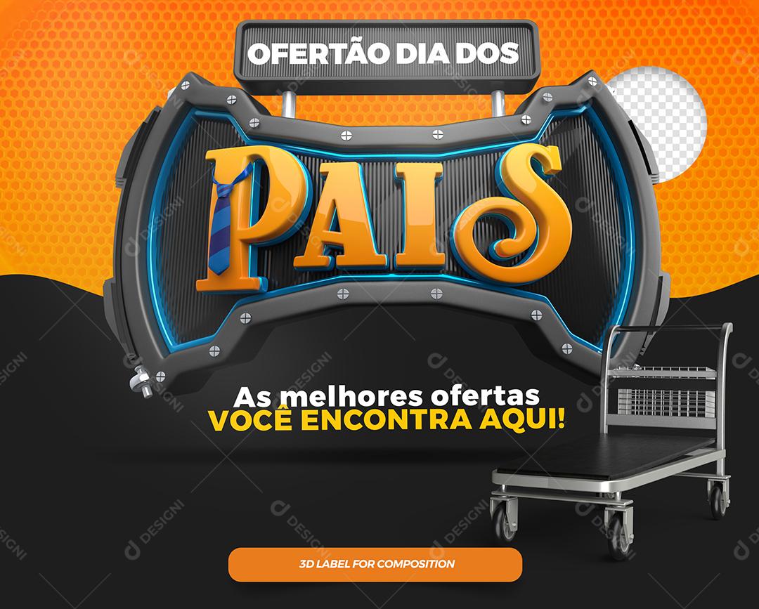 Social Media Ofertão dia dos Pais As melhores ofertas PSD Editável