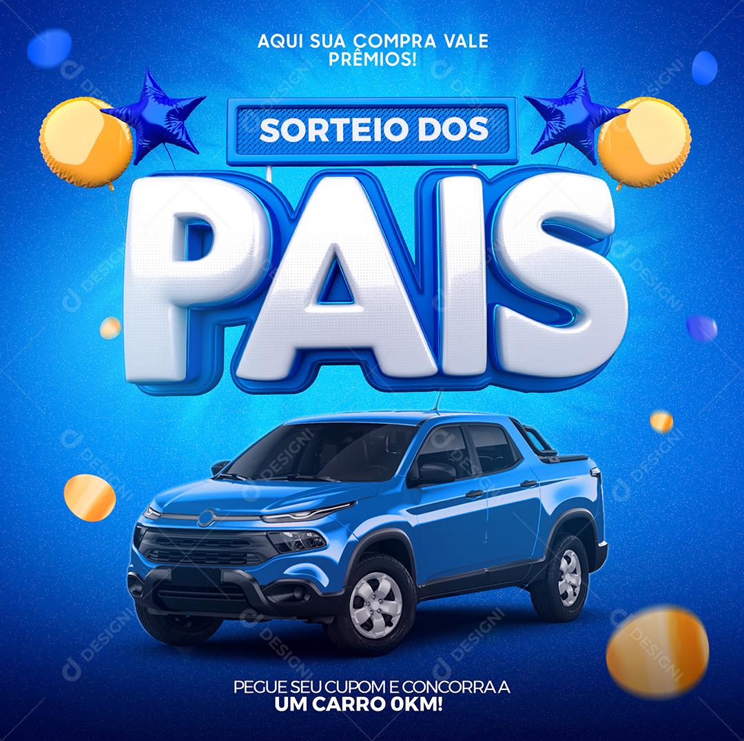 Social Media Sorteio dos Pais Sua compra Vale Prêmios PSD Editável