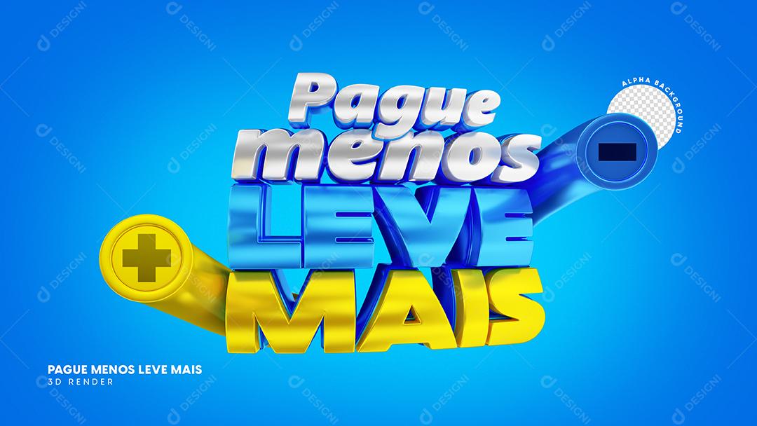 Texto 3D Pague Mais Leve Menos Para Composição PSD