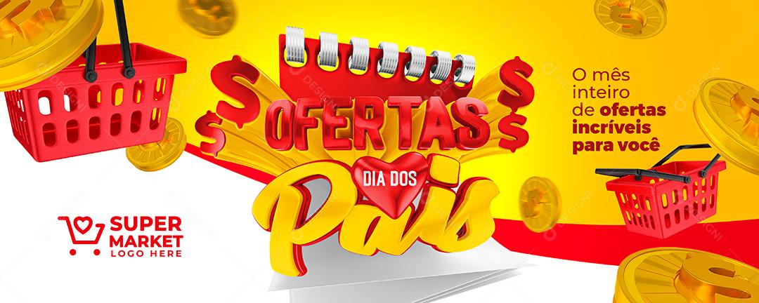 Social Media Banner Ofertas Dia dos Pais Mês Inteiro de Ofertas PSD Editável
