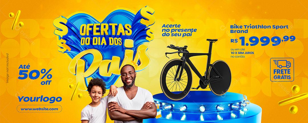 Social Media Banner Ofertas do Dia dos Pais Acerte no Presente PSD Editável