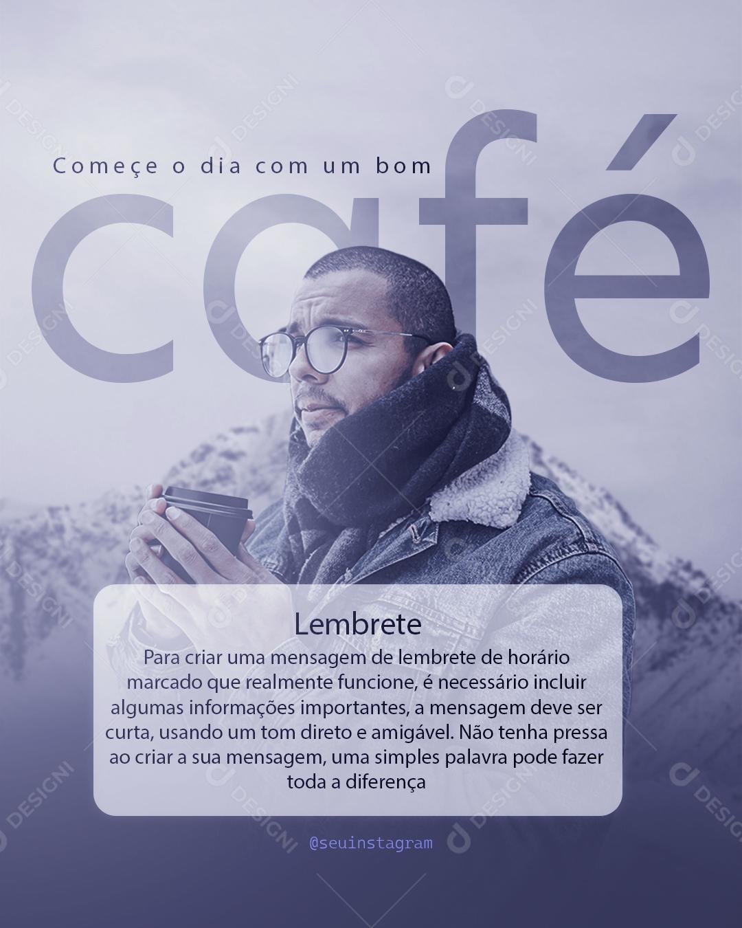 Social Media Story Lembrete Começe o Dia Com Um bom Café PSD Editável