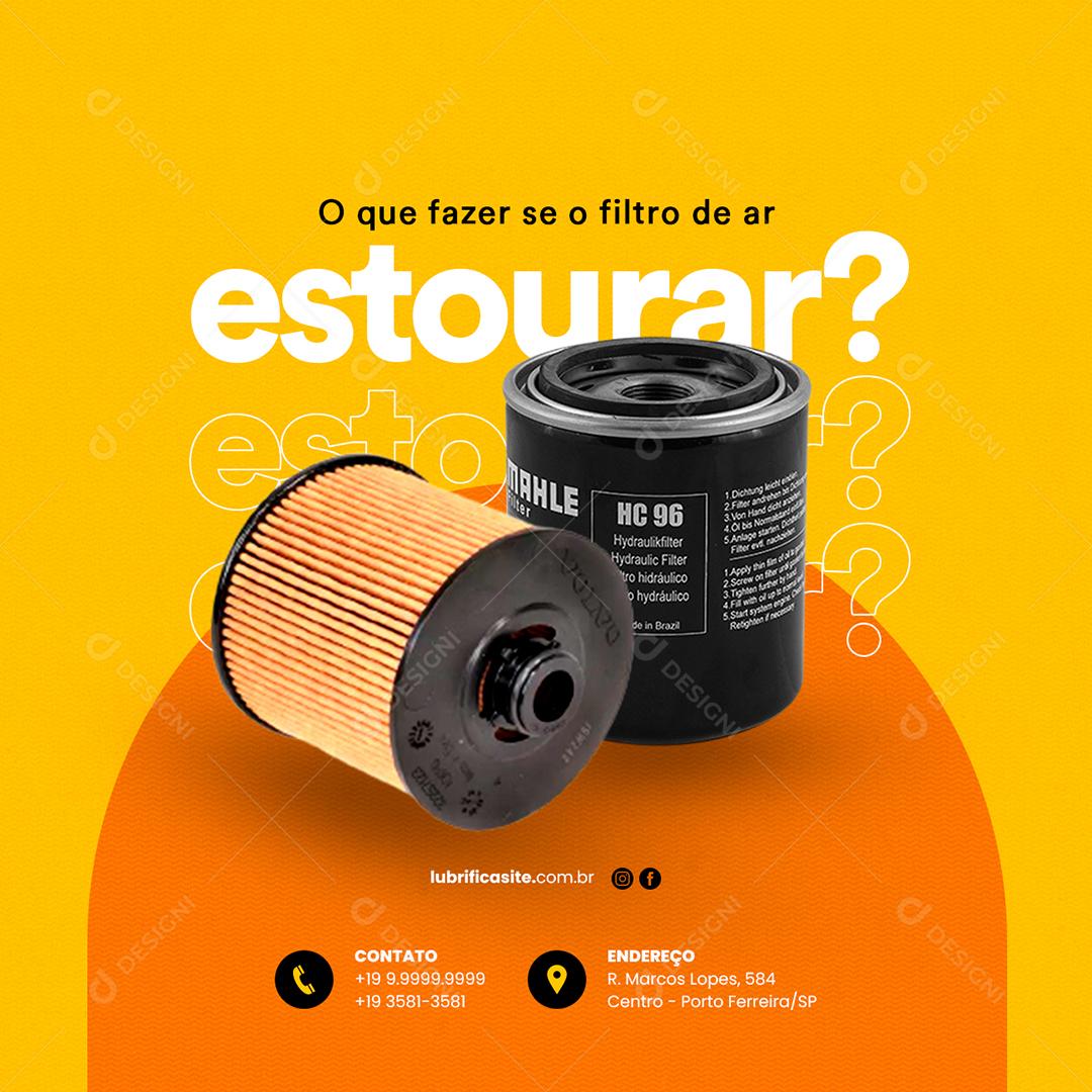 Social Media Que fazer se o Filtro de Ar Estourar Oficinas Mecânicas PSD Editável