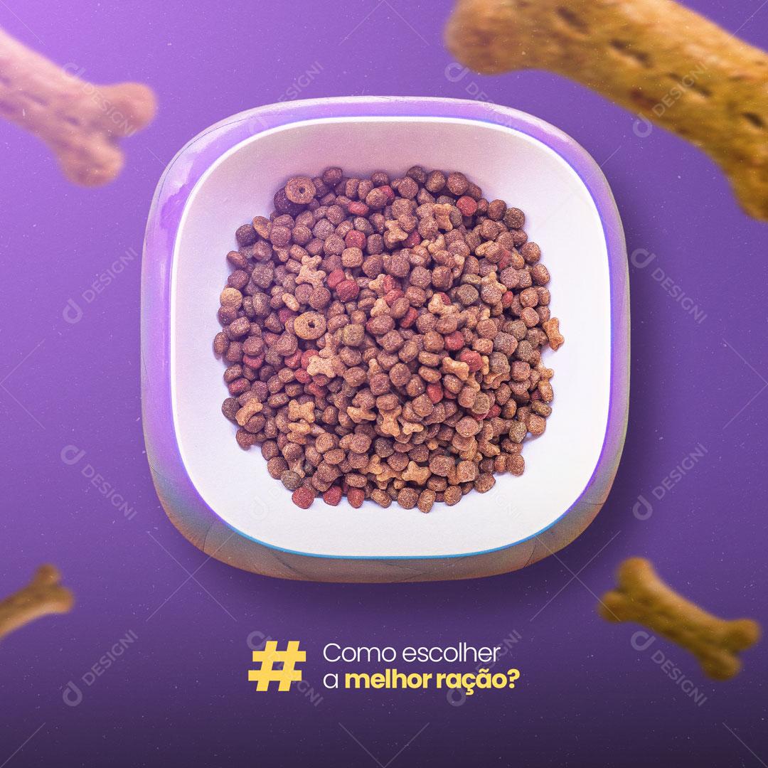 Post Pet Shop e Veterinário Como Escolher a Melhor Ração? Social Media PSD Editável