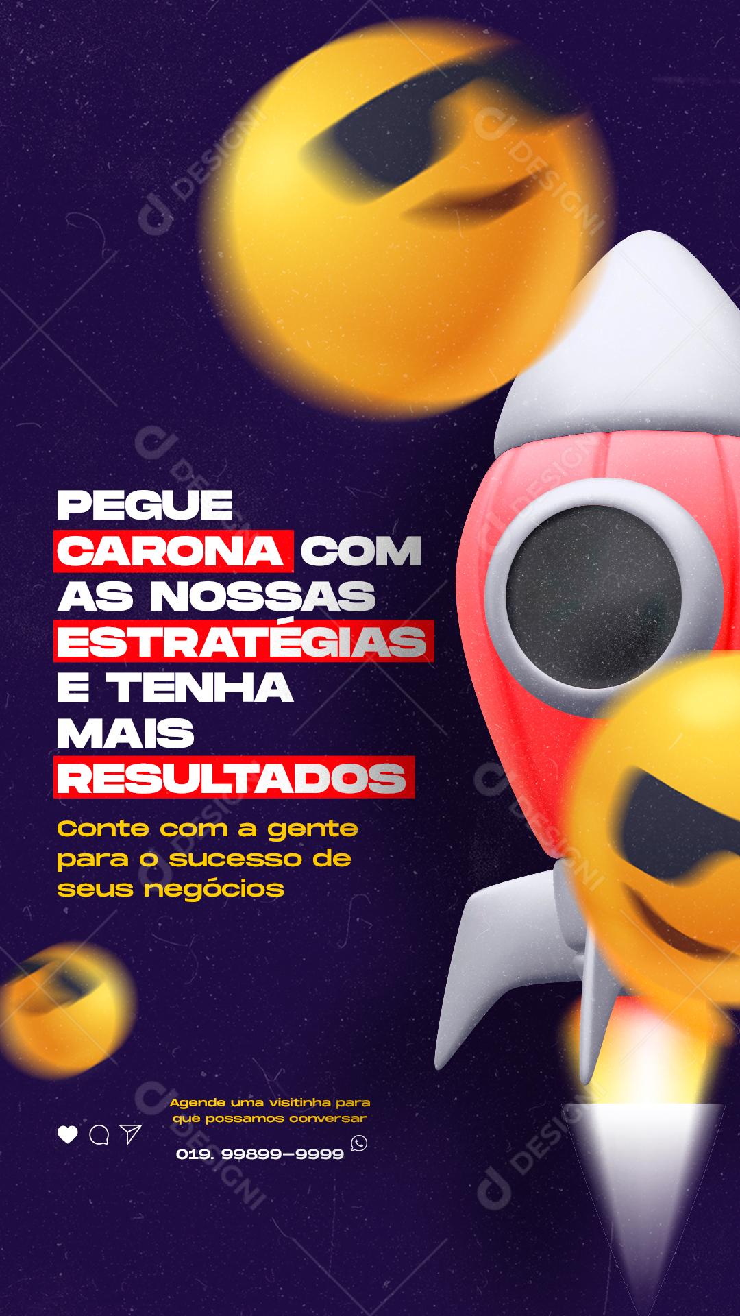 Story Pegue Carona com as Nossas Estratégias Marketing Social Media PSD Editável