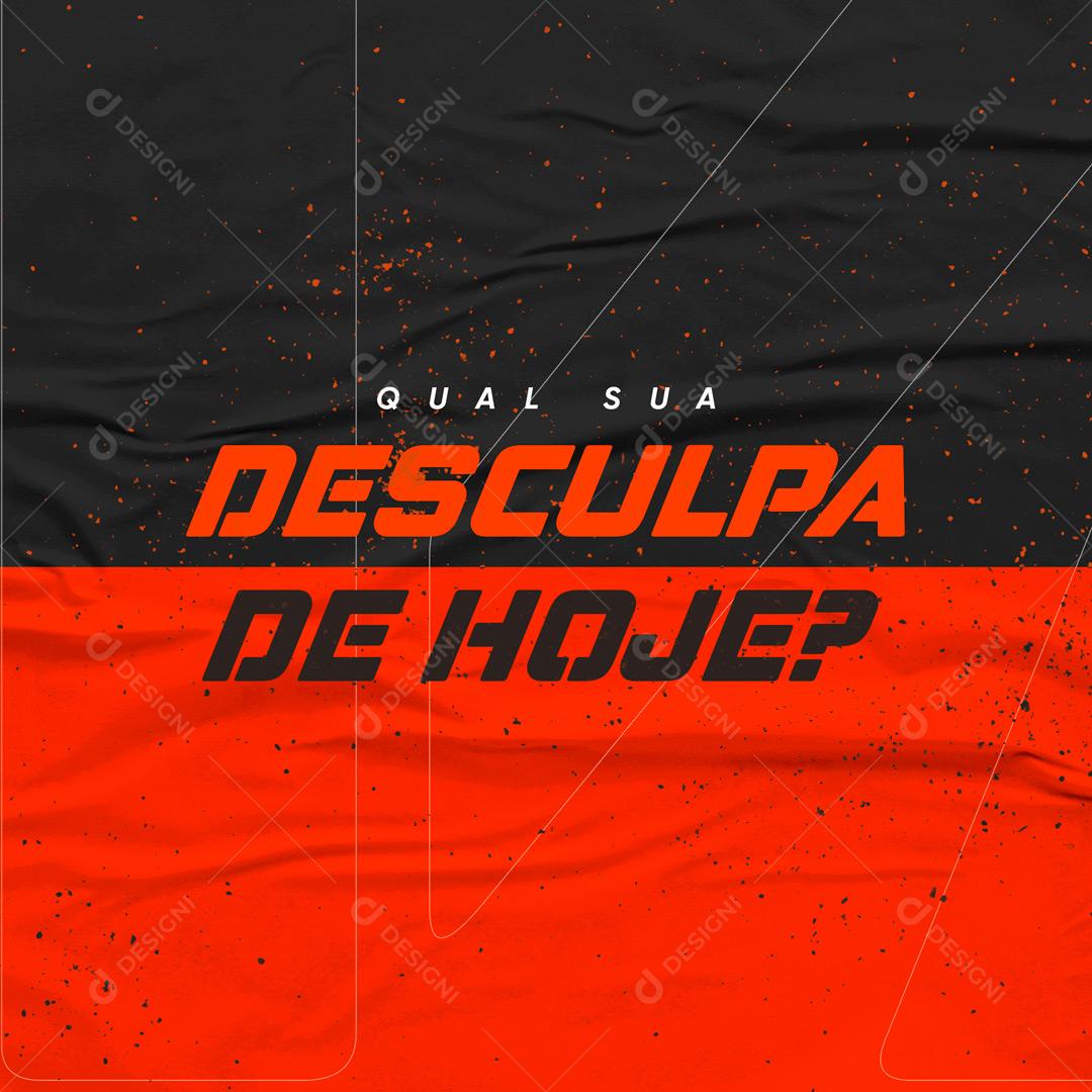 Social Media Academia Qual Sua Desculpa de Hoje? PSD Editável