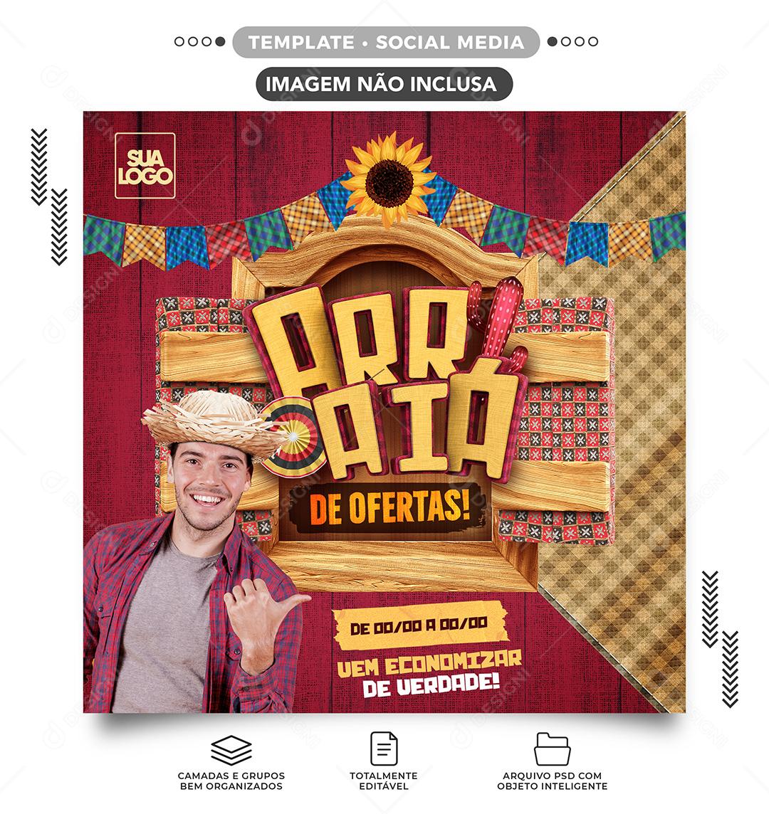 Social Media Arraiá de Ofertas PSD Editável