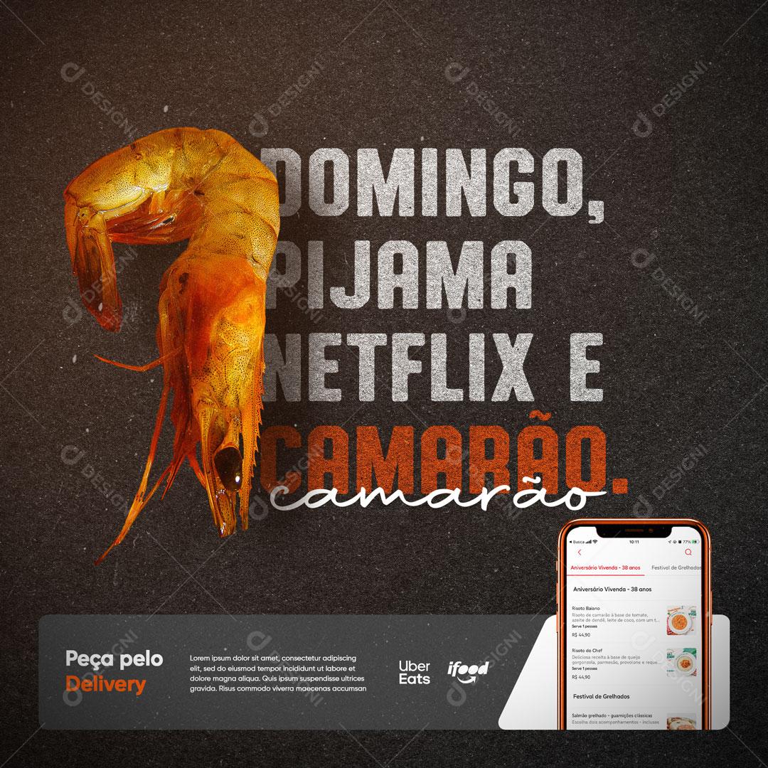 Domingo, Pijama Netiflix e Camarão Socia Media PSD Editável