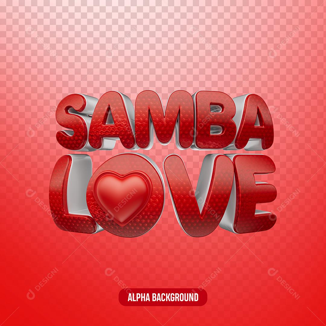 Texto 3D Samba Love Elemento Para Composição PNG Transparente