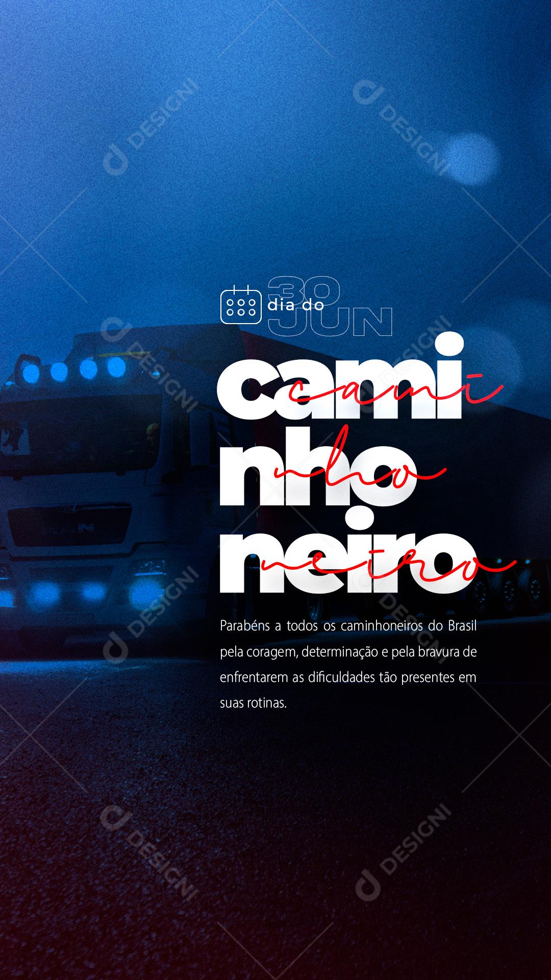 Story Parabéns a Todos os Caminhoneiros Dia do Caminhoneiro Social Media PSD Editável